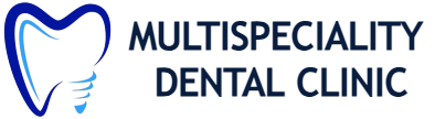 Multispeciality Dental Clinic– Advanced Dental Care